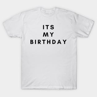 It's my birthday T-Shirt